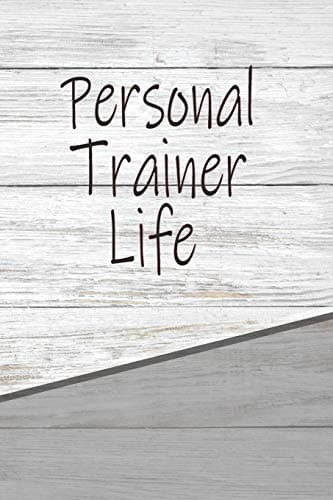 Personal Trainer Life: Personalized Weekly Action Planner, featuring 120 pages 6"x9" Paperback – 8 Mar 2019