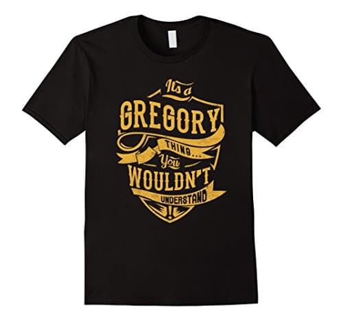 Men's ITS A GREGORY THING, YOU WOULDNT UNDERSTAND Medium Black
