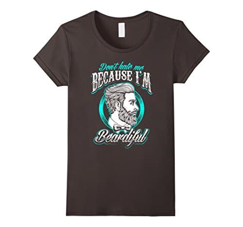 Womens Premium Don't Hate Me Because I'm Beardiful Funny T-Shirt Large Asphalt