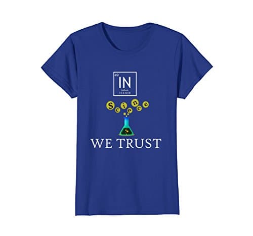 Womens In Science we trust tshirt Medium Royal Blue