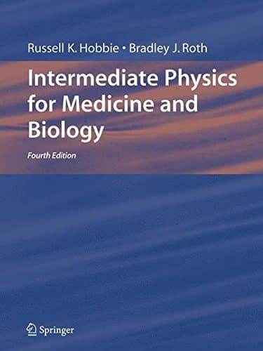 Intermediate Physics for Medicine and Biology, 4th Edition