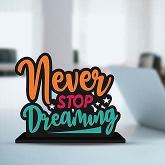 Wooden Idols and Figurine Never Stop Dreaming Motivational Quote | Table Decoration for Office Desk | Home Decor Item Living Room, Bedroom | Wooden Showpiece Decorative (SP_1108)