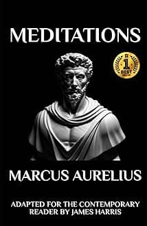 Marcus Aurelius - Meditations: Adapted for the Contemporary Reader: 2 (Greek & Roman Stoic Philosophy)