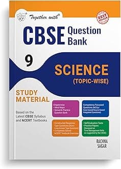 Together with CBSE Question Bank Class 9 Science for 2025 Exam (Chapterwise & Topicwise)