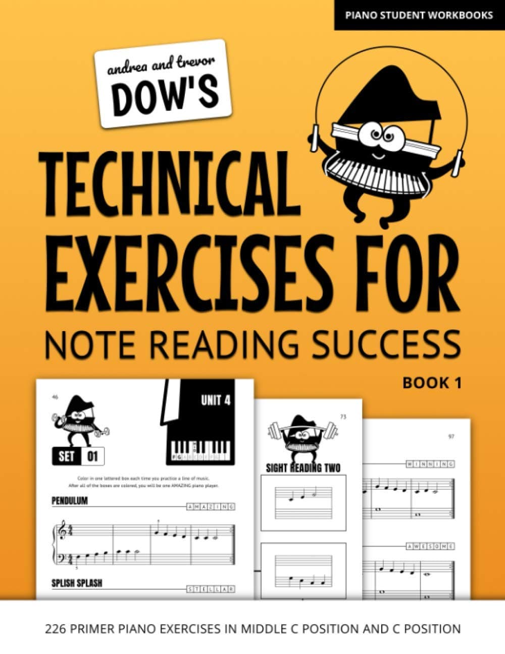 Andrea And Trevor Dow's Technical Exercises For Note Reading Success, Book 1: 226 Primer Piano Exercises In Middle C Position And C Position (Piano Student Workbooks) Paperback – October 10, 2020