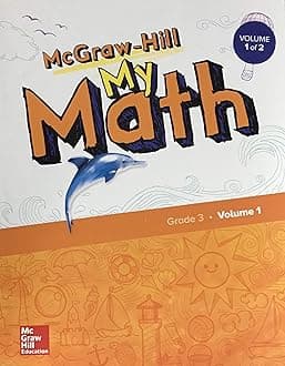 McGraw-Hill My Math, Grade 3, Student Edition, Volume 1 (Elementary Math Connects, 1) Paperback – Student Edition, 16 Jun. 2017