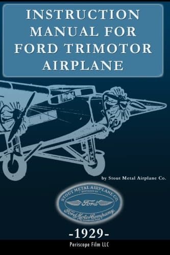 Instruction Manual for Ford Trimotor Airplane